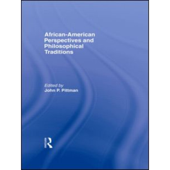 African-American Perspectives and Philosophical Traditions