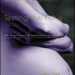 Testing Women, Testing the Fetus