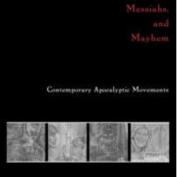 Millennium, Messiahs, and Mayhem