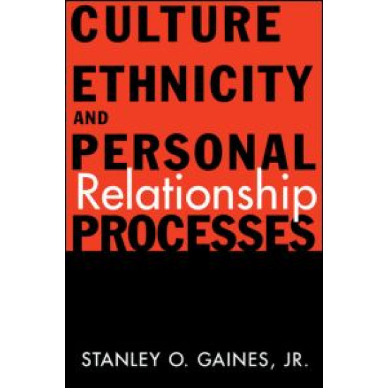 Culture, Ethnicity, and Personal Relationship Processes