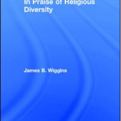 In Praise of Religious Diversity In Praise of Religious Diversity