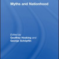 Myths and Nationhood Myths and Nationhood