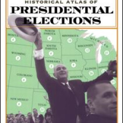 The Routledge Historical Atlas of Presidential Elections
