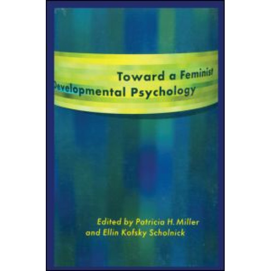 Toward a Feminist Developmental Psychology