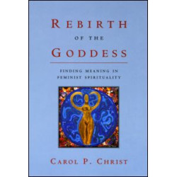 Rebirth of the Goddess Rebirth of the Goddess