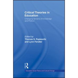 Critical Theories in Education Critical Theories in Education