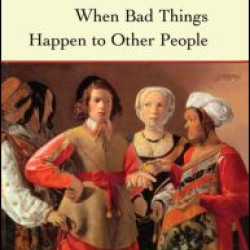 When Bad Things Happen to Other People