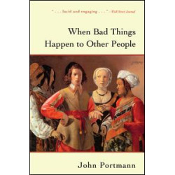 When Bad Things Happen to Other People When Bad Things Happen to Other People