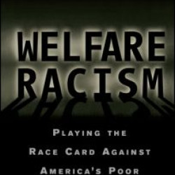 Welfare Racism Welfare Racism
