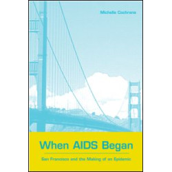 When AIDS Began When AIDS Began