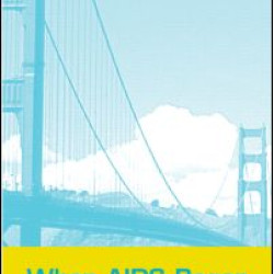 When AIDS Began When AIDS Began