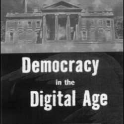 Democracy in the Digital Age