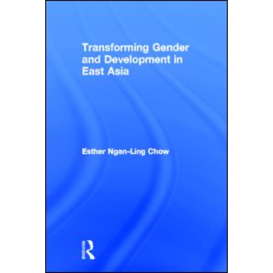 Transforming Gender and Development in East Asia