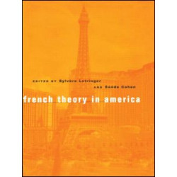 French Theory in America French Theory in America