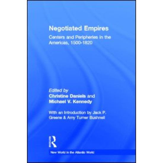 Negotiated Empires Negotiated Empires