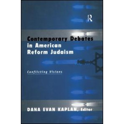 Contemporary Debates in American Reform Judaism Contemporary Debates in American Reform Judaism