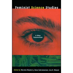 Feminist Science Studies Feminist Science Studies