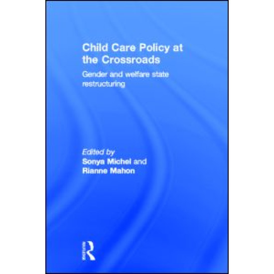 Child Care Policy at the Crossroads