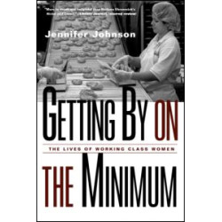 Getting By on the Minimum Getting By on the Minimum