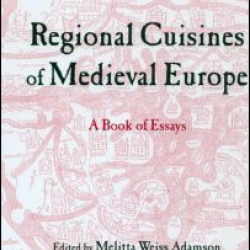 Regional Cuisines of Medieval Europe
