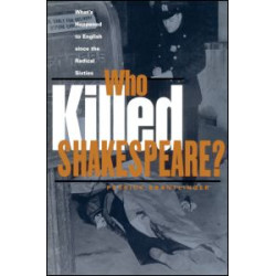 Who Killed Shakespeare Who Killed Shakespeare