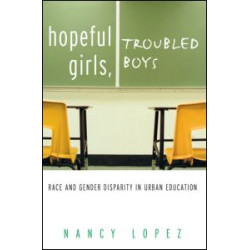 Hopeful Girls, Troubled Boys Hopeful Girls, Troubled Boys