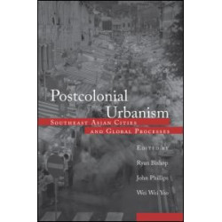 Postcolonial Urbanism Postcolonial Urbanism