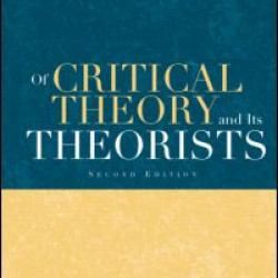 Of Critical Theory and Its Theorists Of Critical Theory and Its Theorists