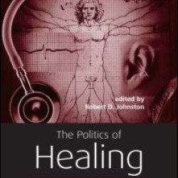 The Politics of Healing The Politics of Healing