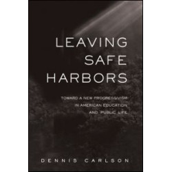 Leaving Safe Harbors Leaving Safe Harbors