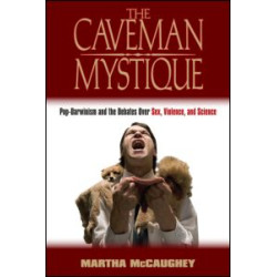 The Caveman Mystique The Caveman Mystique