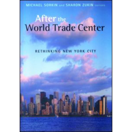 After the World Trade Center After the World Trade Center