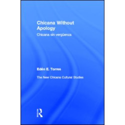 Chicana Without Apology Chicana Without Apology