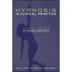 Hypnosis in Clinical Practice Hypnosis in Clinical Practice