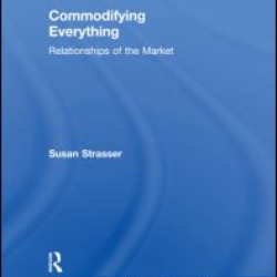 Commodifying Everything Commodifying Everything