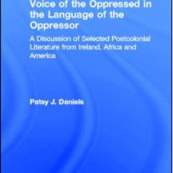 Voice of the Oppressed in the Language of the Oppressor Voice of the Oppressed in the Language of the Oppressor