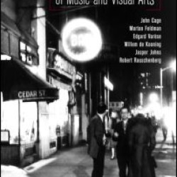 The New York Schools of Music and the Visual Arts The New York Schools of Music and the Visual Arts