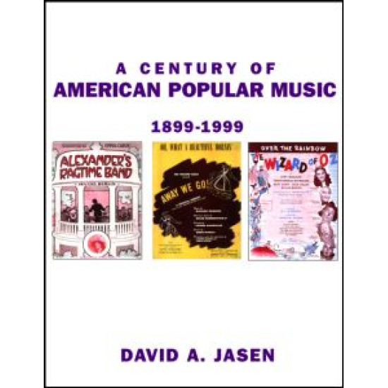 A Century of American Popular Music A Century of American Popular Music