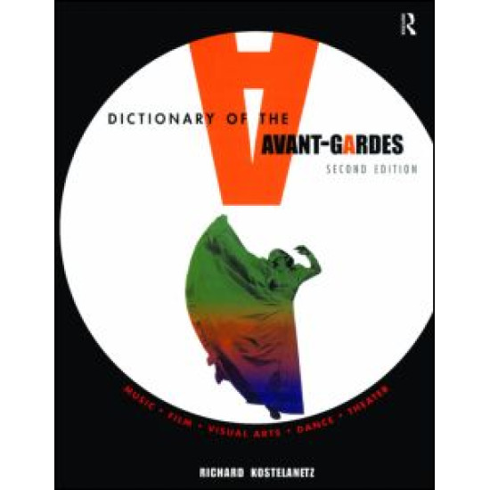 A Dictionary of the Avant-Gardes A Dictionary of the Avant-Gardes