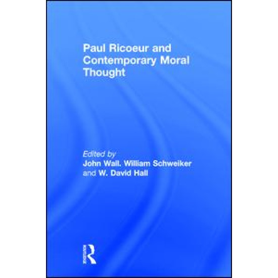 Paul Ricoeur and Contemporary Moral Thought