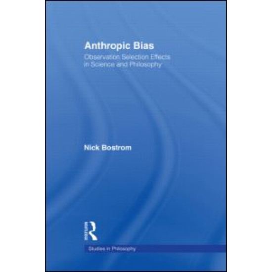 Anthropic Bias Anthropic Bias
