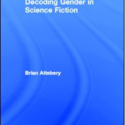 Decoding Gender in Science Fiction Decoding Gender in Science Fiction