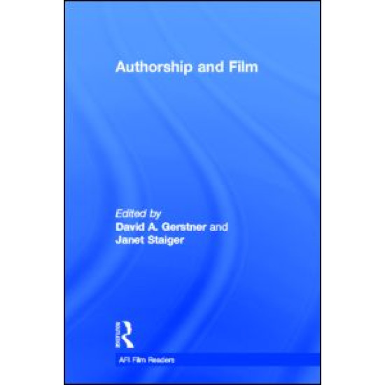 Authorship and Film Authorship and Film