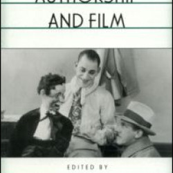 Authorship and Film Authorship and Film