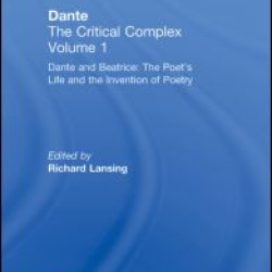 Dante and Beatrice: The Poet's Life and the Invention of Poetry