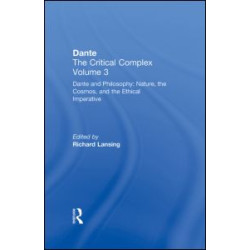 Dante and Philosophy: Nature, the Cosmos, and the Ethical Imperative