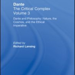 Dante and Philosophy: Nature, the Cosmos, and the Ethical Imperative