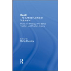 Dante and Theology: The Biblical Tradition and Christian Allegory