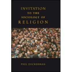 Invitation to the Sociology of Religion Invitation to the Sociology of Religion
