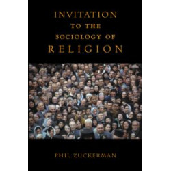 Invitation to the Sociology of Religion Invitation to the Sociology of Religion